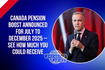Canada Pension Boost Announced for July to December 2025 – See How Much You Could Receive